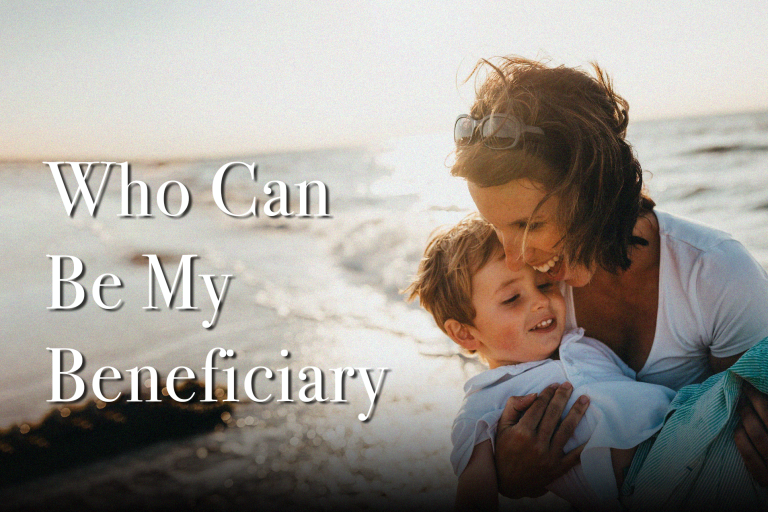 Who Can Be a Beneficiary Who Can Be a Beneficiary