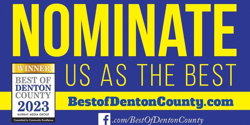 Nominate Us Best of Denton County Nominate Us Best of Denton County